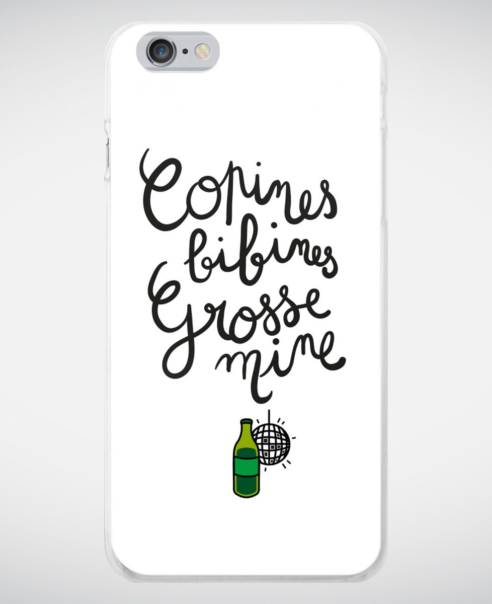 Coque smartphone Copines, bibines, grosses mines