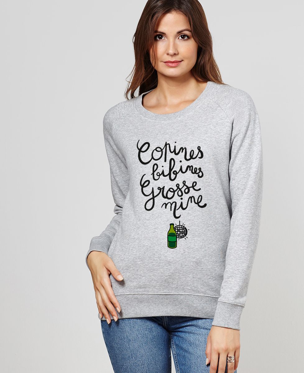 Sweatshirt femme Copines, bibines, grosses mines