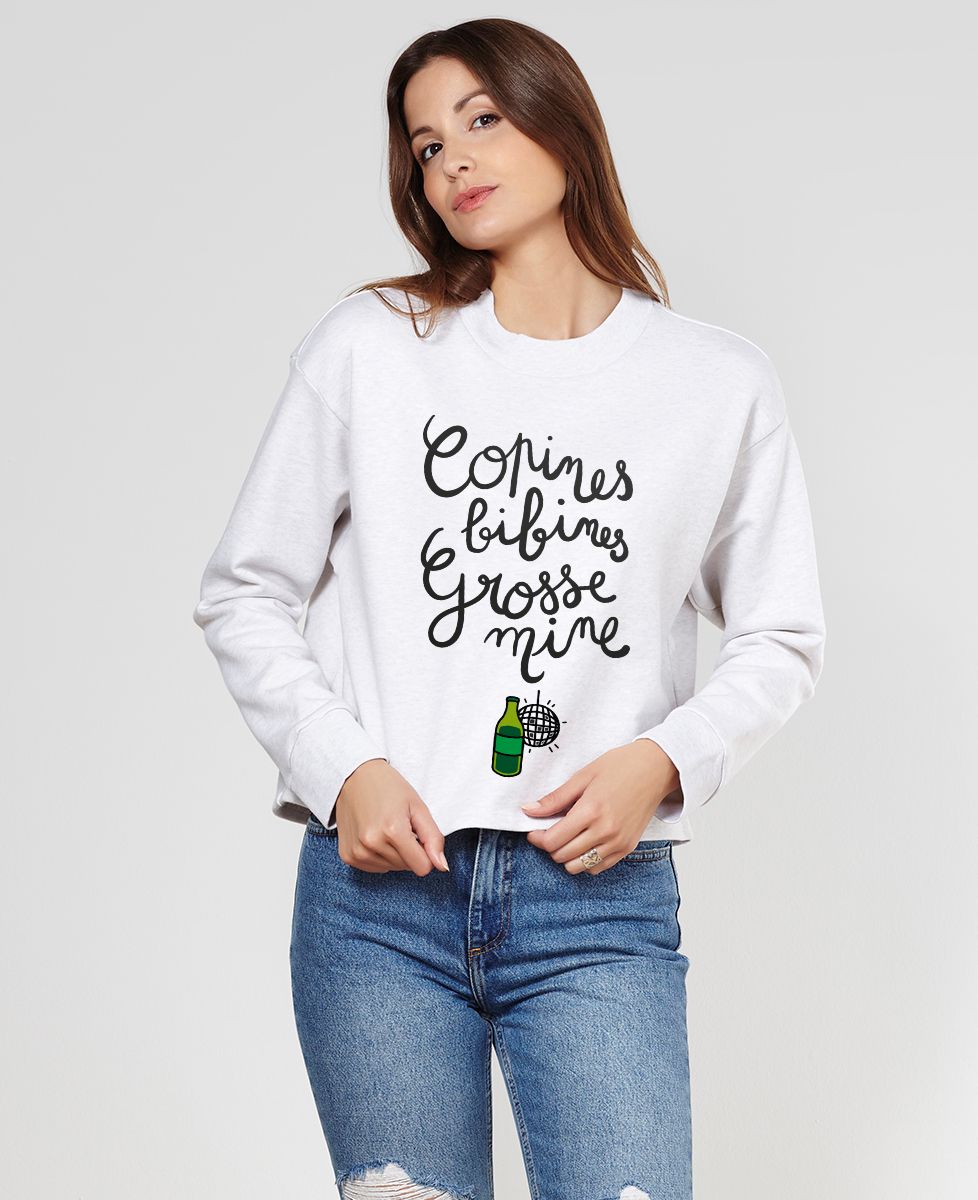 Sweatshirt femme Copines, bibines, grosses mines