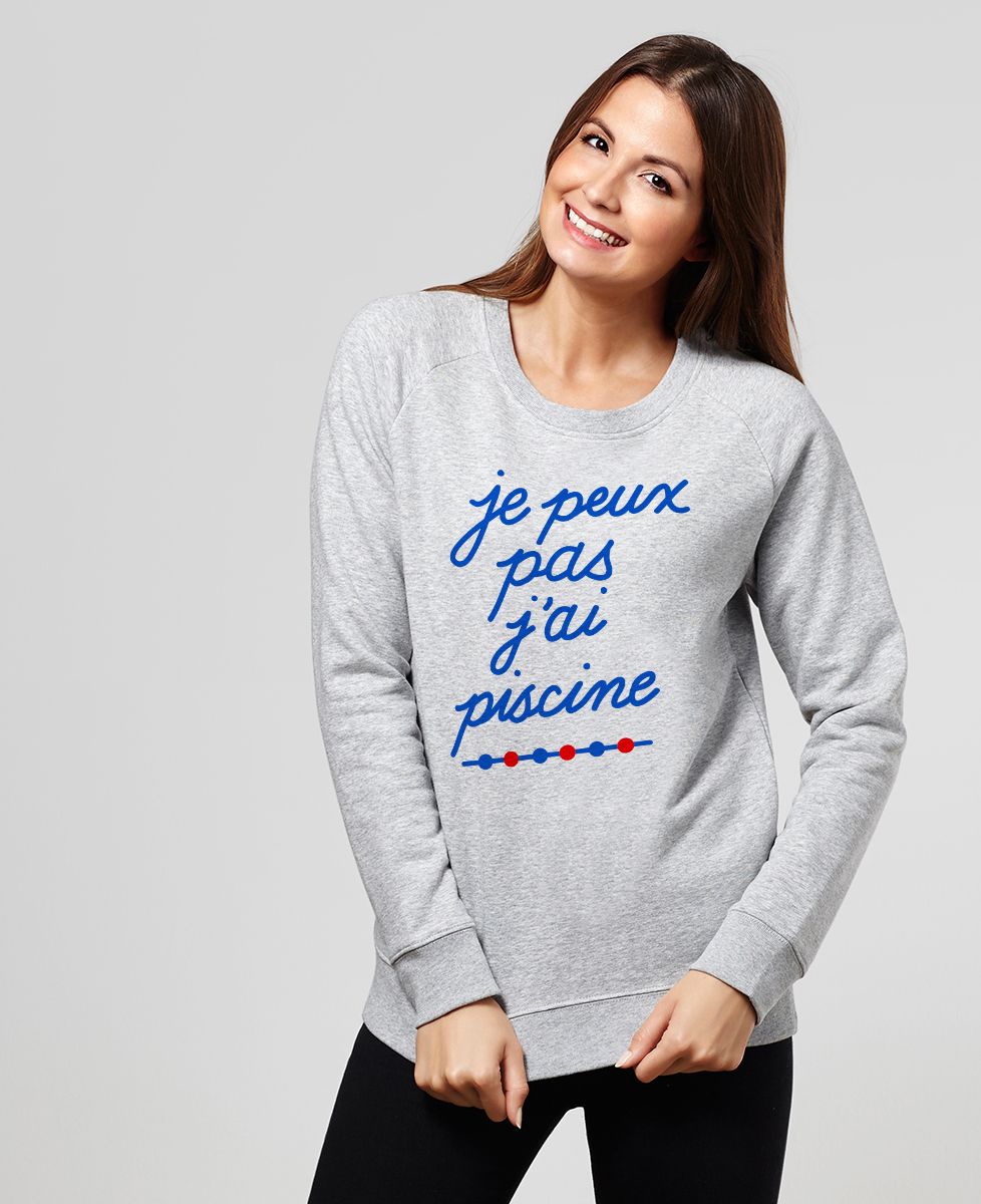 Sweatshirt femme Je peux pas j'ai piscine