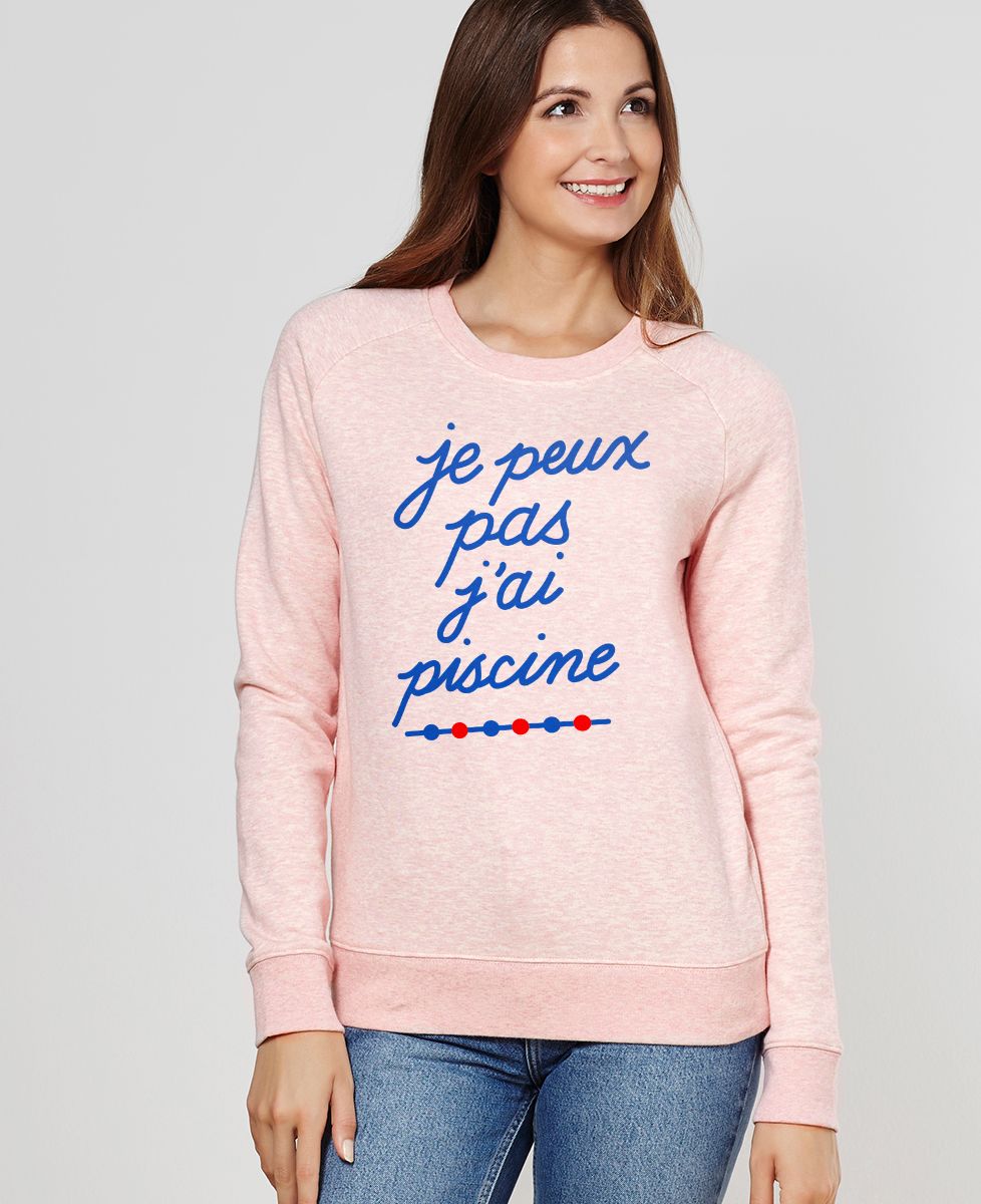 Sweatshirt femme Je peux pas j'ai piscine