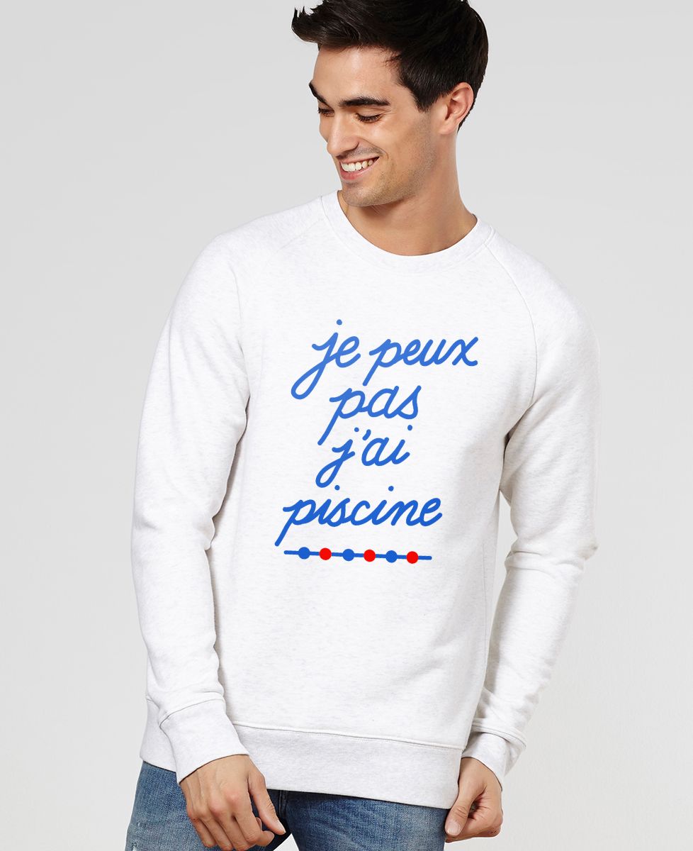 Sweatshirt homme Je peux pas j'ai piscine