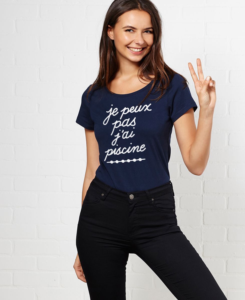 T-Shirt femme Je peux pas j'ai piscine