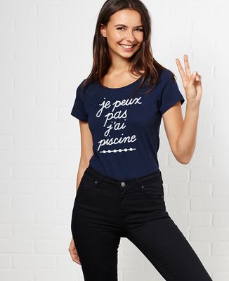 T-Shirt femme Je peux pas j'ai piscine