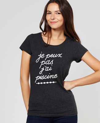 T-Shirt femme Je peux pas j'ai piscine