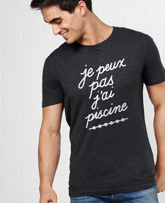 T-Shirt homme Je peux pas j'ai piscine