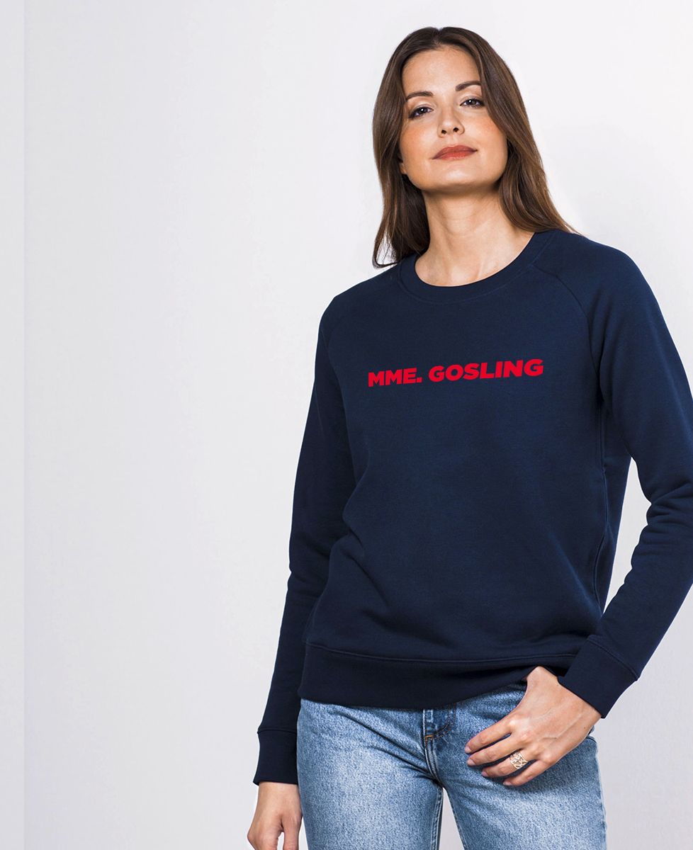 Sweatshirt femme Madame Gosling - Cadeaux Couple