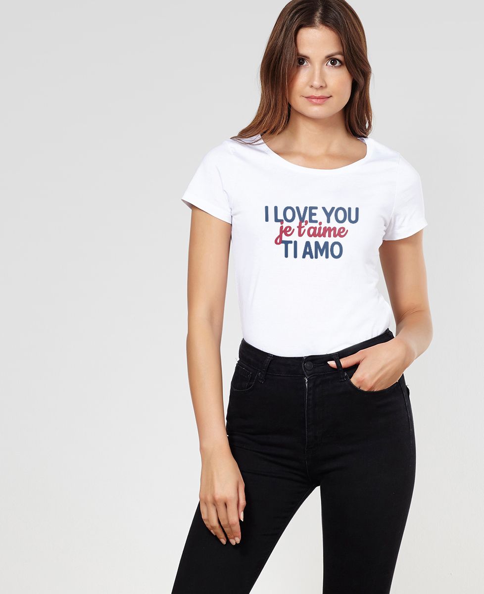 T-Shirt femme I love you, je t'aime, ti amo