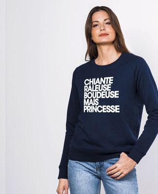 Sweatshirt femme Chiante râleuse boudeuse mais princesse