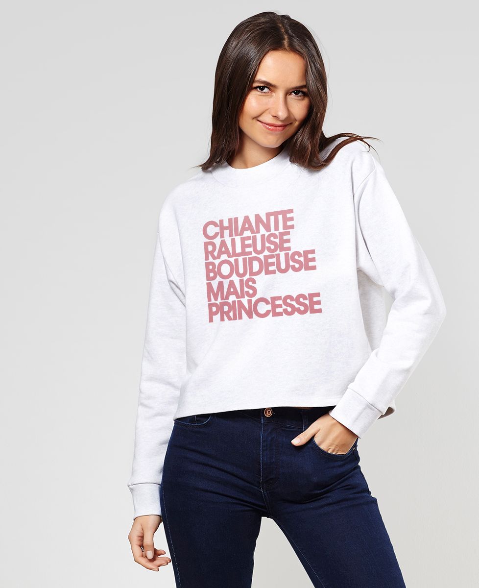 Sweatshirt femme Chiante râleuse boudeuse mais princesse