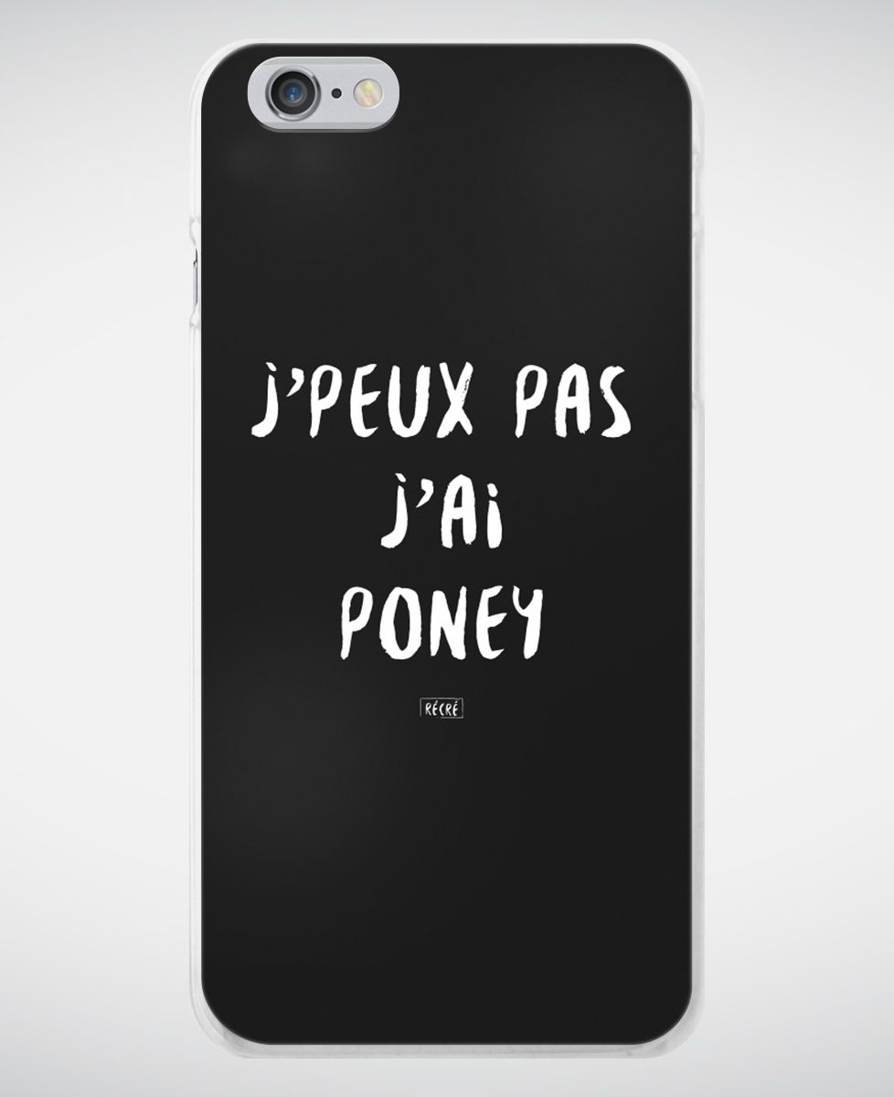 Coque smartphone J'peux pas j'ai poney