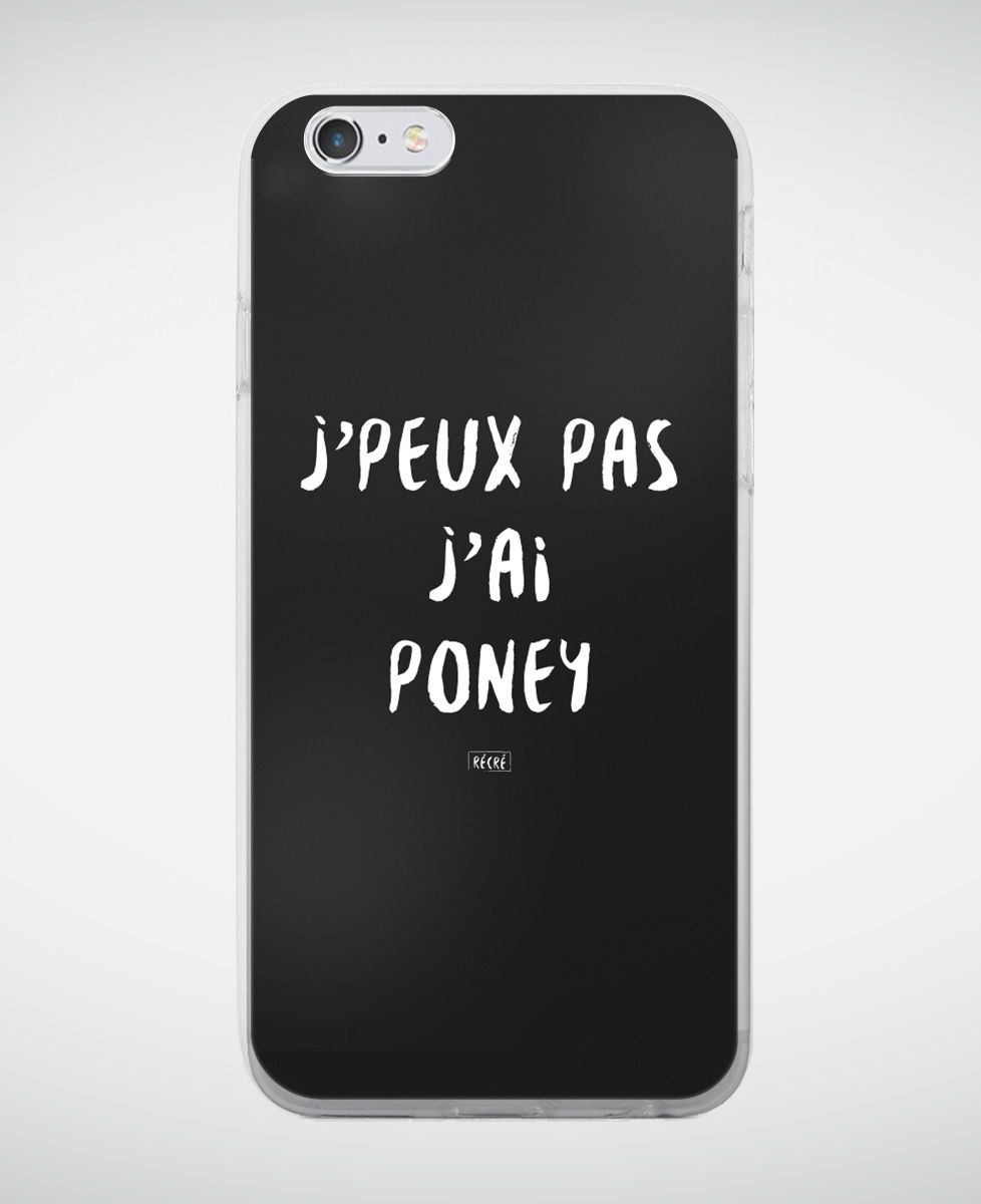 Coque smartphone J'peux pas j'ai poney