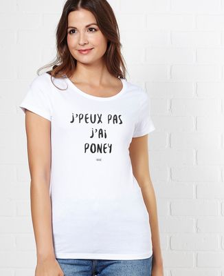 T-Shirt femme J'peux pas j'ai poney