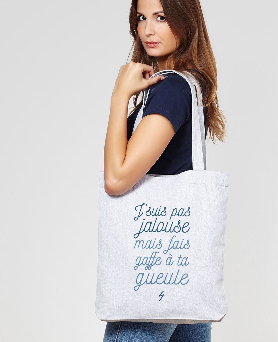 Tote bag J'suis pas jalouse