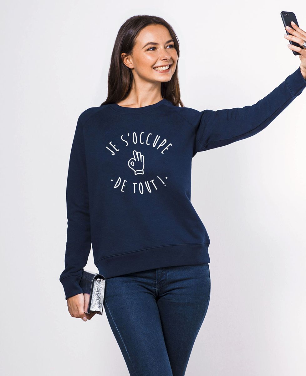 Sweatshirt femme Je s'occupe de tout