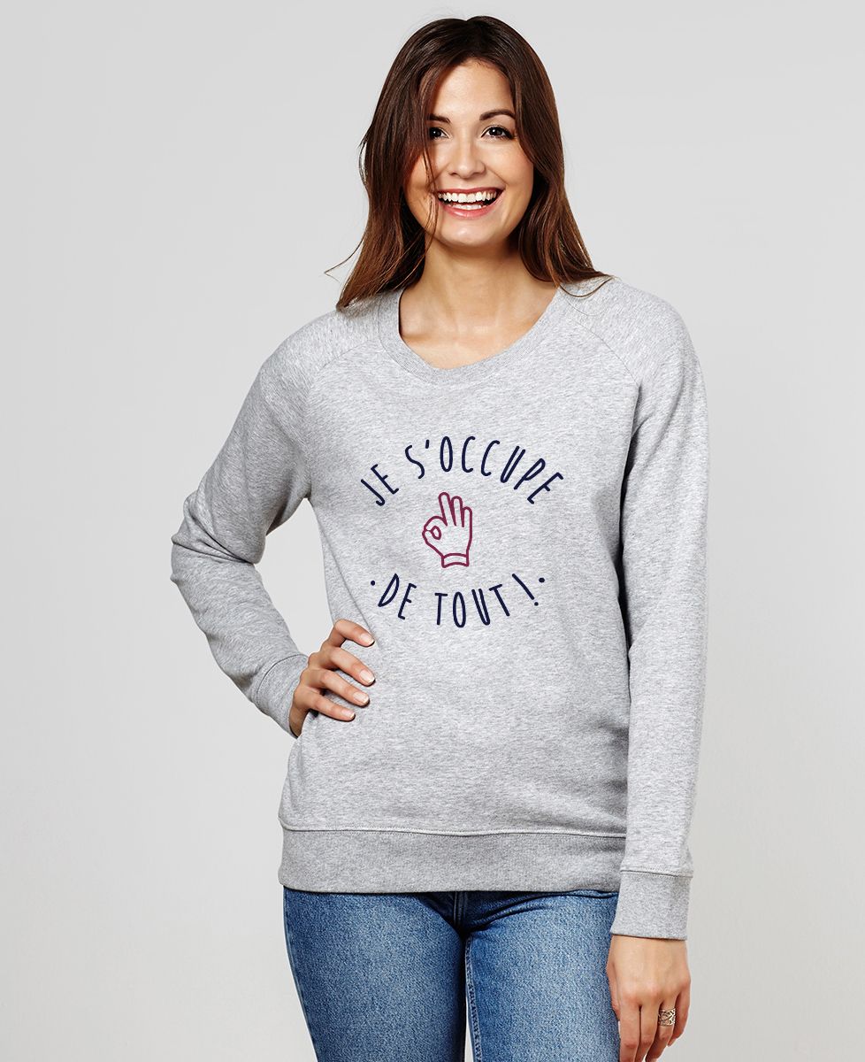 Sweatshirt femme Je s'occupe de tout