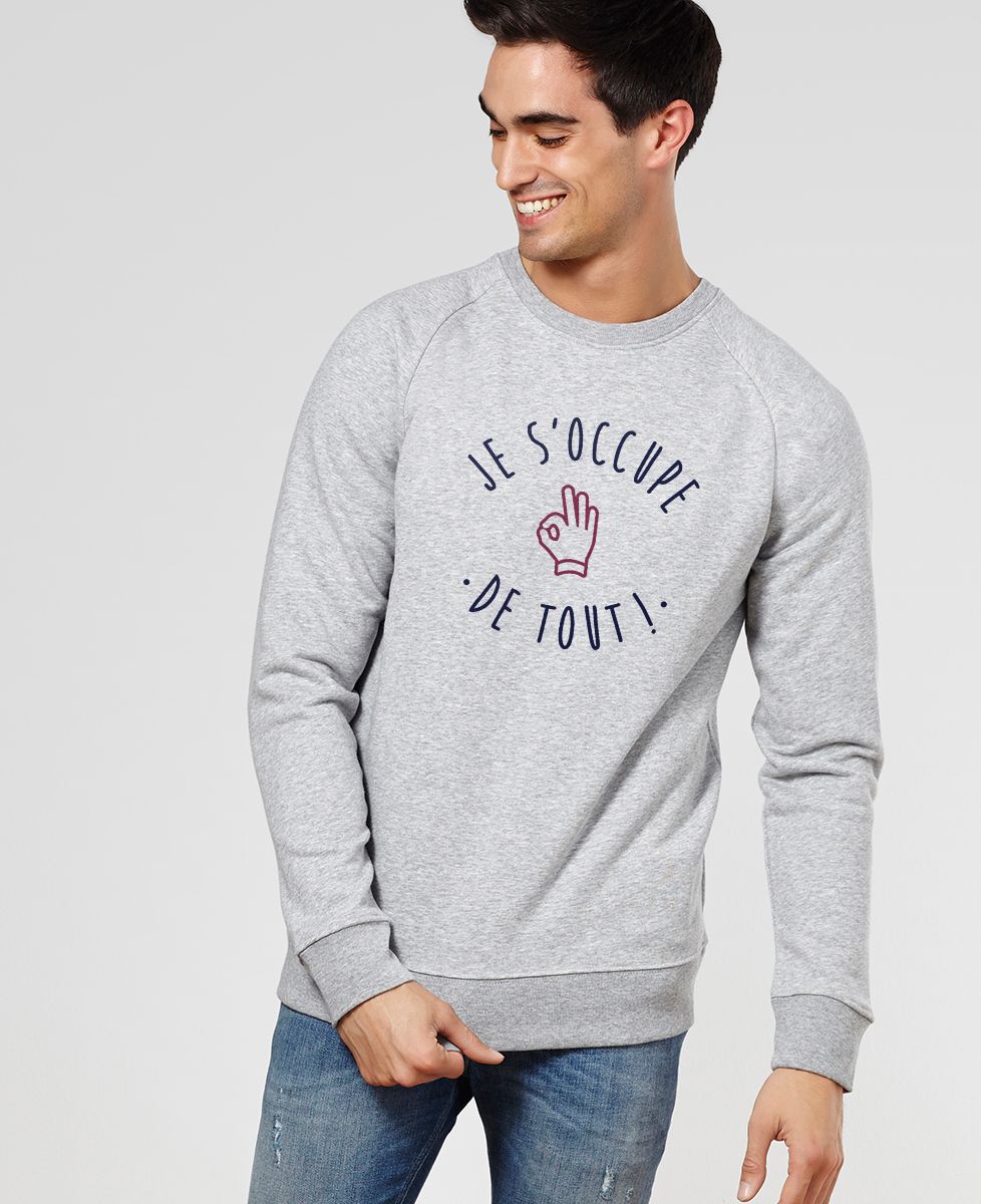 Sweatshirt homme Je s'occupe de tout